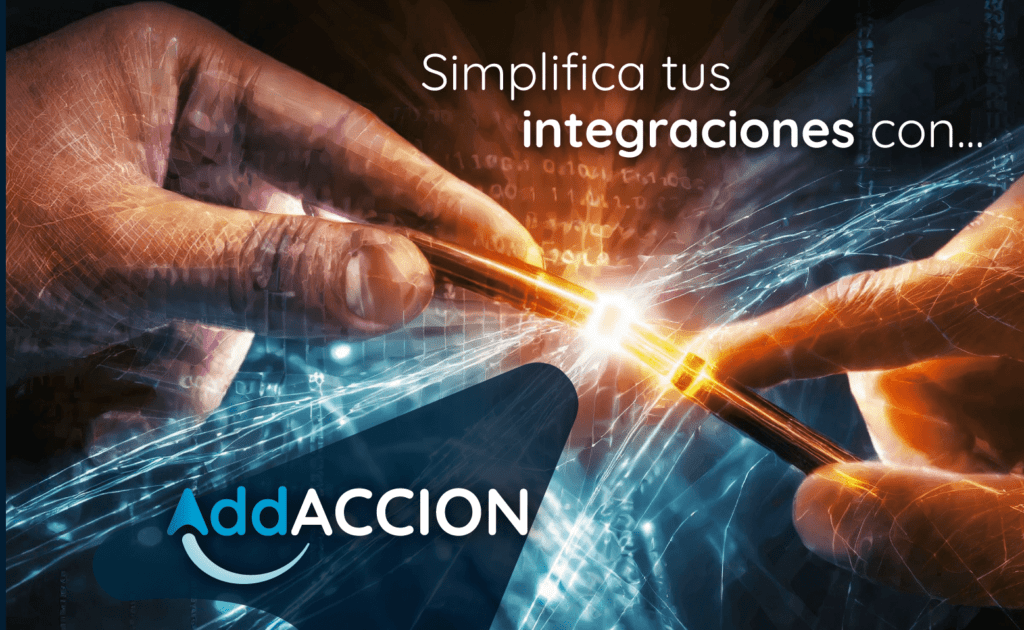 Simplifica tus integraciones con AddACCION