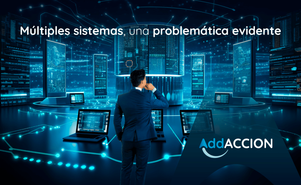 Múltiples sistemas, una problemática evidente