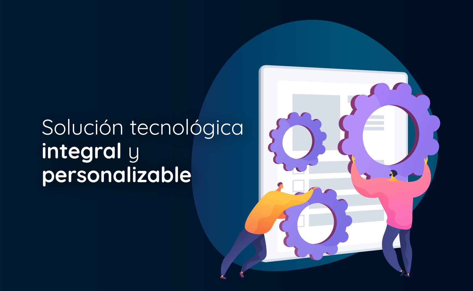 Solución tecnológica integral y personalizable